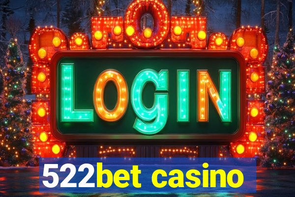 522bet casino